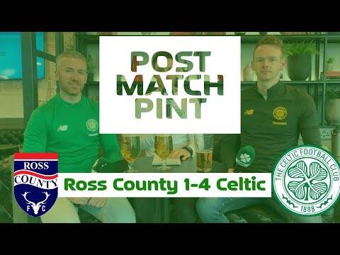 Ross County 1-4 Celtic | Post-Match Pint