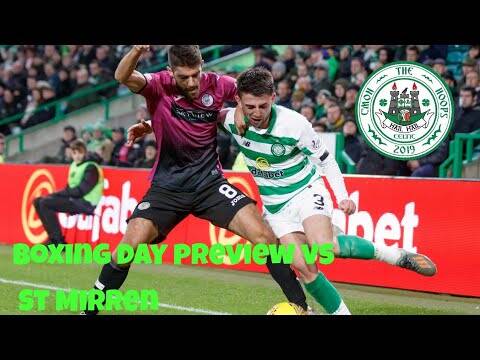 Celtic vs St Mirren | celts off to Paisley | boxing day ball