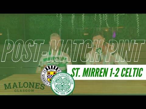 St. Mirren 1-2 Celtic | Post Match Pint