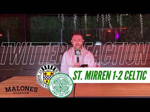 St. Mirren 1-2 Celtic | Twitter Reaction