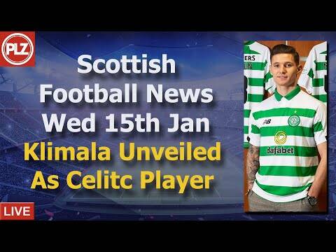 Klimala Unveiled At Celtic &ndash; Wednesday 15th January &ndash; Scottish Football Bulletin