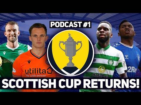 SCOTTISH CUP FOURTH ROUND PREVIEW! | Scottish Football Podcast | W/ David Buick |#1