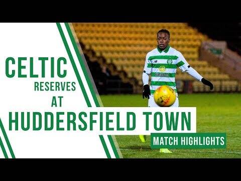 Highlights: Huddersfield Town 1-3 Celtic Reserves | Karamoko Dembele, McGrath & Harper all score!