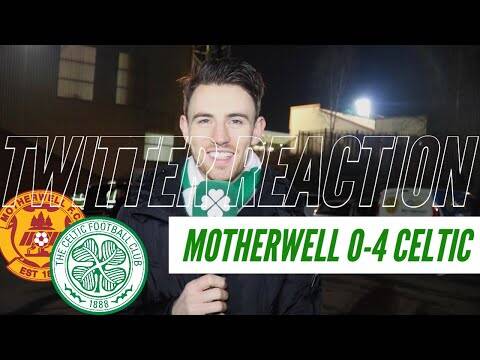 Motherwell 0-4 Celtic | Twitter Reaction from Fir Park