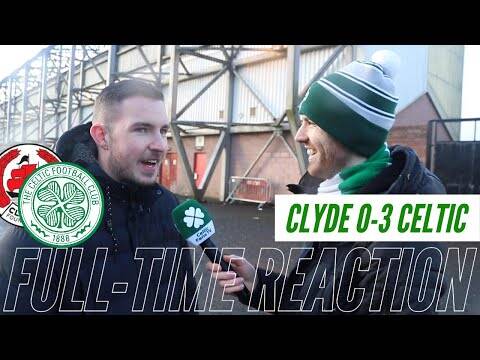 Clyde 0-3 Celtic | Full-Time Reaction