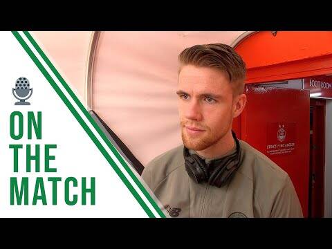 Kristoffer Ajer on the Match | Aberdeen 1-2 Celtic | Who finishes like a striker!