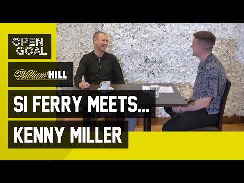 Si Ferry Meets. Kenny Miller | Epic Conversation on Life at Rangers, Hibs, Celtic & Scotland