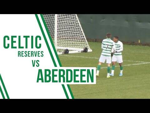 Highlights: Celtic Reserves 4-0 Aberdeen | Karamoko Dembele and Marian Shved on target!