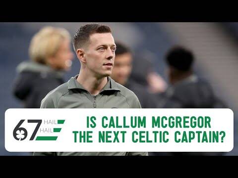 Is Callum McGregor obviously going to be the next Celtic captain?
