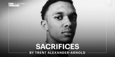 Sacrifice | By Trent Alexander-Arnold