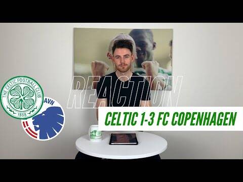 Celtic 1-3 FC Copenhagen | Reaction & 5 Things We Learned