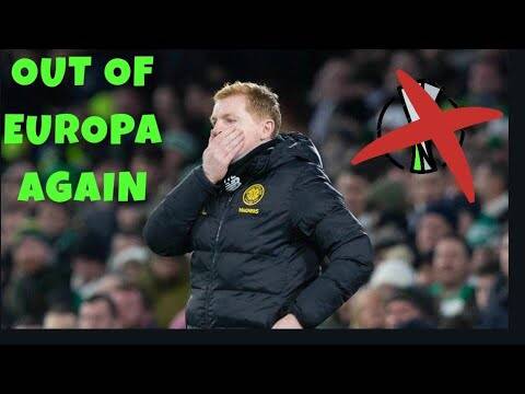 Celtic out of Europe | lennons decisions | jozo simunovic