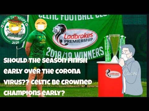 Celtic to be crowned champions early? | coronavirus to Cancel Scottish football | 9 in a row where