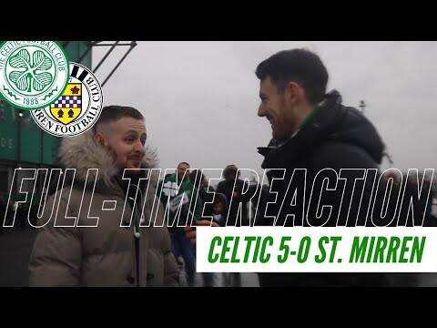 Celtic 5-0 St. Mirren | Full-Time Reaction | 16 Points Clear!