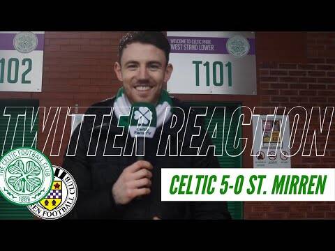 Celtic 5-0 St. Mirren | Twitter Reaction | 16 Points Clear!