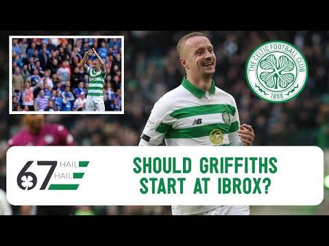 Griffiths back at Ibrox? Is it time for Neil Lennon to show big game faith in Celtic man?