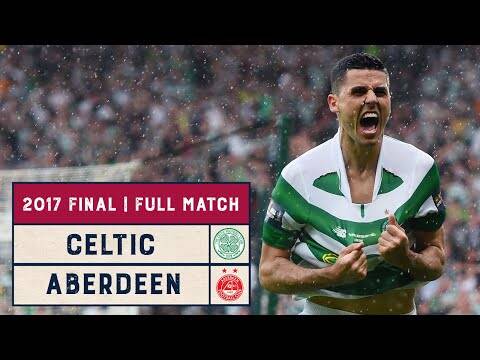 Classic Final | Celtic v Aberdeen | 2017 Scottish Cup Final
