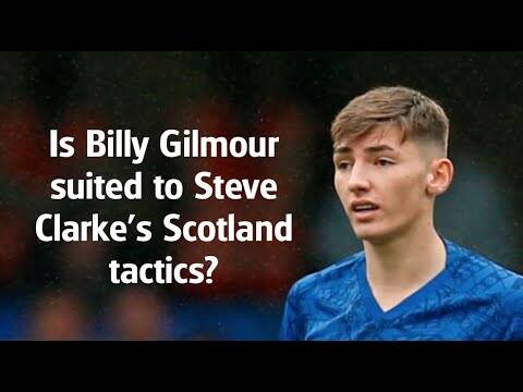 Is Steve Clarke the right manager to get the best out of Billy Gilmour for Scotland?