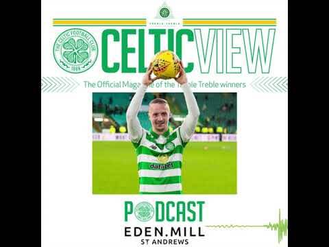 2020 04 12 The Celtic View Podcast 2020 E13 Leigh Griffiths