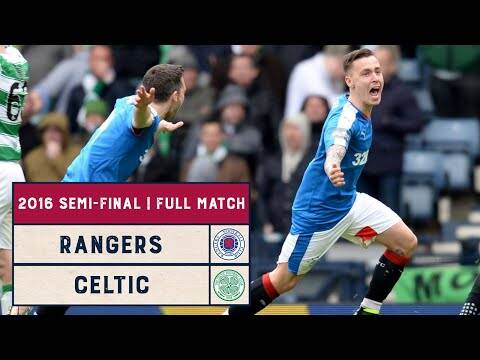 Semi-Final Rewind | Rangers v Celtic | 2016 Scottish Cup Semi-Final | Full Match