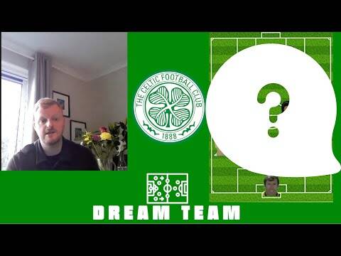 Dream Team | Martin’s Best Celtic XI!