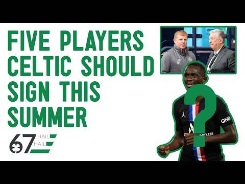 Five Signings That Celtic Should Make This Summer