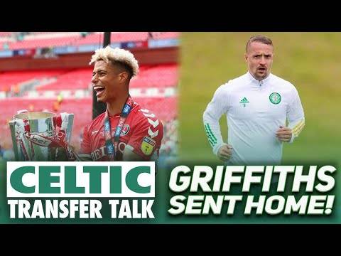 CELTIC HOLD TALKS WITH CHAMPIONSHIP STRIKER? | GRIFFITHS SENT HOME UNFIT! | Celtic Transfer Talk