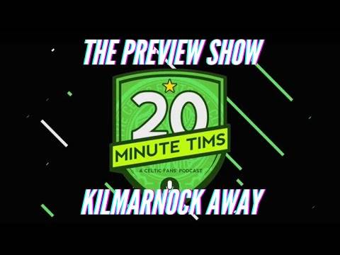 The Preview Show: Kilmarnock Away The Preview Show: Kilmarnock Away