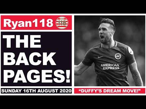 “DUFFY DOESN’T WANT DENIED DREAM MOVE!” | The Back Pages | 16/08/2020