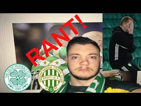 Celtic 1-2 Ferencvaros RANT! | Fan REACTION to Highlights & Goals