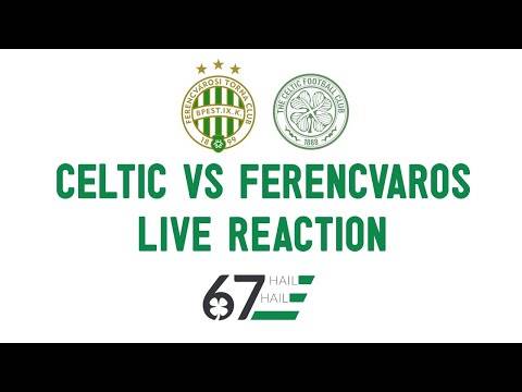 Celtic vs Ferencvaros: LIVE Reaction from Celtic Park clash