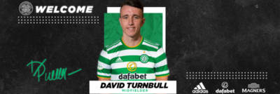 Celtic Finally Complete Turnbull Deal Celtic Finally Complete Turnbull Deal