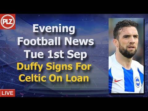 Duffy Signs For Celtic On Loan – Tuesday 1st September – PLZ Scottish Evening Football News Duffy Signs For Celtic On Loan – Tuesday 1st September – PLZ Scottish Evening Football News