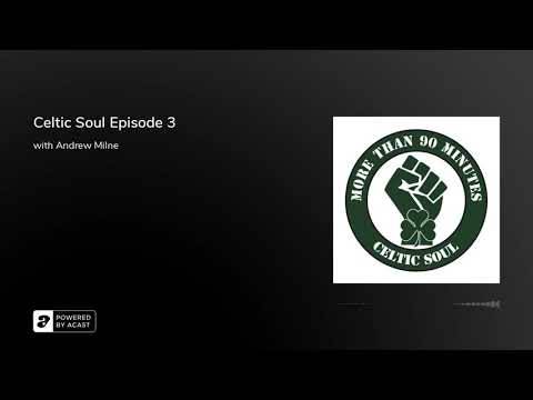 Celtic Soul Episode 3