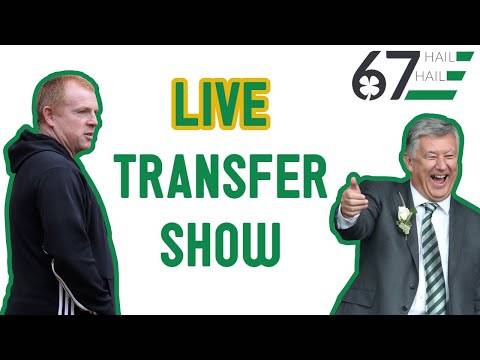 LIVE Transfer Show | Where Celtic must strengthen before October deadline