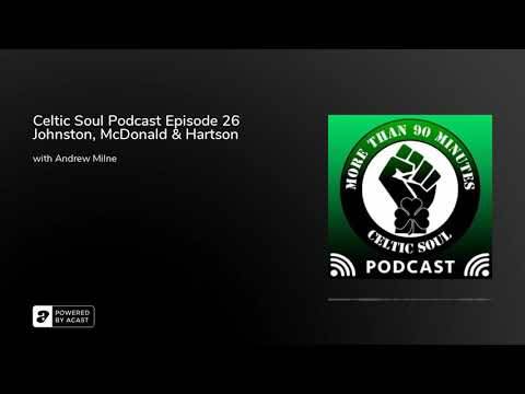 Celtic Soul Celtic FC podcast