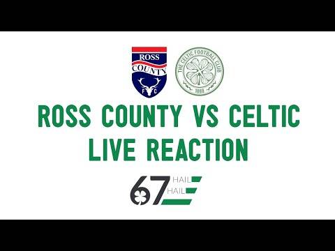 Ross County vs Celtic – LIVE Reaction Ross County vs Celtic – LIVE Reaction