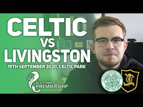 Celtic Vs Livingston | Match Preview/Predictions! | Taking on the Bus Driver!