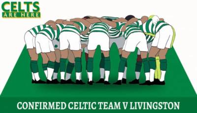Confirmed: Eddy On The Bench – Celtic Team V Livi Confirmed: Eddy On The Bench – Celtic Team V Livi