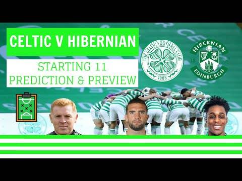 Celtic V Hibernian | Preview and My Starting 11 Prediction | Scottish Premiership | Cfcvhfc