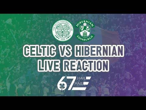 Celtic vs Hibernian | LIVE Reaction Celtic vs Hibernian | LIVE Reaction