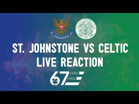 St. Johnstone vs Celtic | LIVE Reaction St. Johnstone vs Celtic | LIVE Reaction