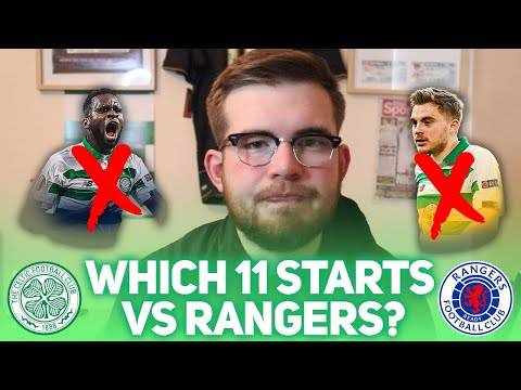 THIS IS THE STARTING 11 I WOULD PLAY AGAINST RANGERS! (No Edouard, Bitton or Christie?) THIS IS THE STARTING 11 I WOULD PLAY AGAINST RANGERS! (No Edouard, Bitton or Christie?)