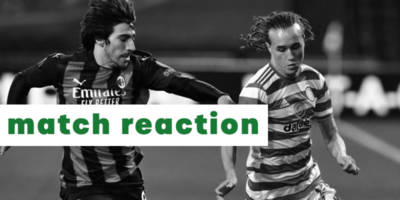 ‘Really Impressive’, ‘Best Player’ – These Celtic Fans Find Silver Lining after Milan Defeat ‘Really Impressive’, ‘Best Player’ – These Celtic Fans Find Silver Lining after Milan Defeat