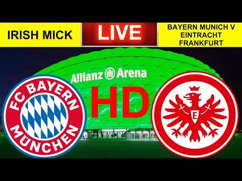 Bayern Munich V Eintracht Frankfurt | Live Hd Watch Along | Bundesliga Bayern Munich V Eintracht Frankfurt | Live Hd Watch Along | Bundesliga