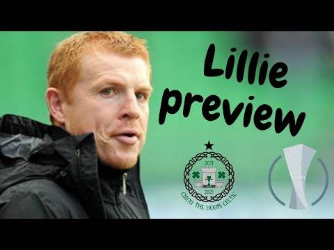 LILLIE VS CELTIC | Can Lennon Change it AROUND? | UEFA EUROPA LEAGUE LILLIE VS CELTIC | Can Lennon Change it AROUND? | UEFA EUROPA LEAGUE