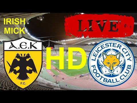 AEK Athens v Leicester City | LIVE HD watch along | UEFA Europa League AEK Athens v Leicester City | LIVE HD watch along | UEFA Europa League