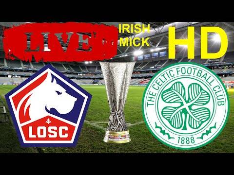 Lille v Celtic | LIVE HD watch along | UEFA Europa League Lille v Celtic | LIVE HD watch along | UEFA Europa League