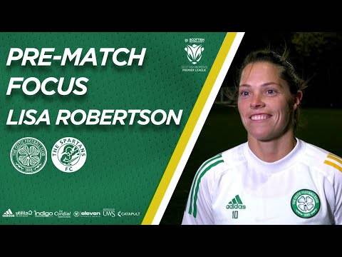 Pre-Match Focus – Lisa Robertson | Celtic FC Women