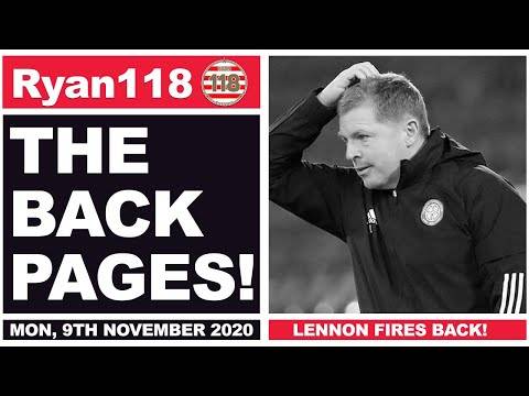 Neil Lennon: “PERSONAL ATTACKS WONT GET TO ME!” | The Back Pages | 09/11/2020